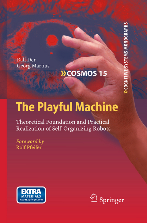 The Playful Machine - Ralf Der, Georg Martius