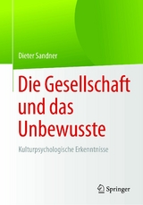 Die Gesellschaft und das Unbewusste - Dieter Sandner