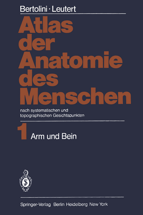 Atlas der Anatomie des Menschen - Rolf Bertolini, Gerald Leutert