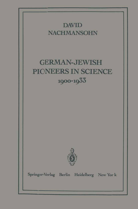 German-Jewish Pioneers in Science 1900–1933 - D. Nachmansohn