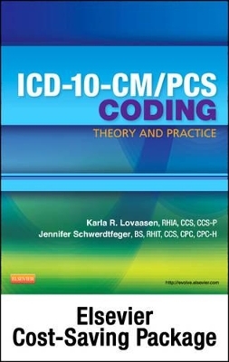 ICD-10-CM/PCS Coding - Karla R Lovaasen, Jennifer Schwerdtfeger