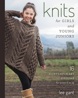 Knits for Girls and Young Juniors -  Lee Gant