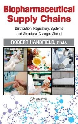 Biopharmaceutical Supply Chains - Robert Handfield