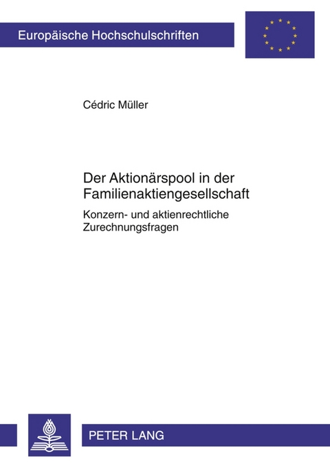 Der Aktionärspool in der Familienaktiengesellschaft - Cédric Müller