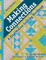 Making Connections-A Free-Motion Quilting Workbook -  Dorie Hruska