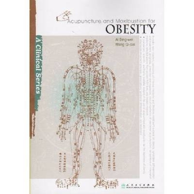 Acupuncture and Moxibustion for Obesity - Ai Bingwei, Wang Qicai