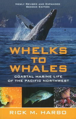 Whelks to Whales - Rick M. Harbo