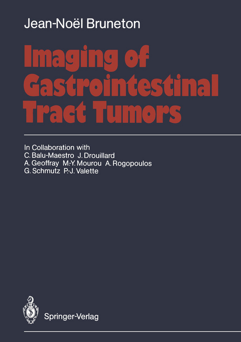 Imaging of Gastrointestinal Tract Tumors - Jean-Noel Bruneton