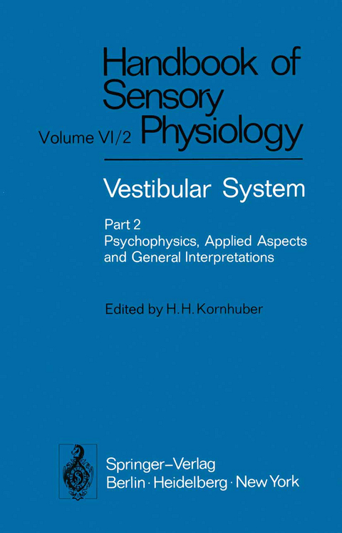 Vestibular System Part 2: Psychophysics, Applied Aspects and General Interpretations - 