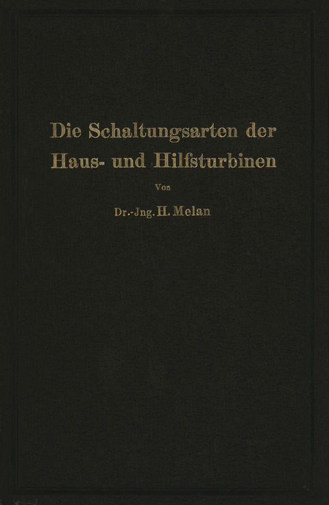 Die Schaltungsarten der Haus- und Hilfsturbinen - Herbert Melan