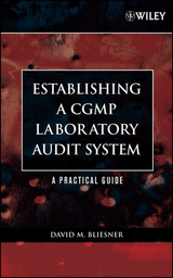 Establishing A CGMP Laboratory Audit System - David M. Bliesner