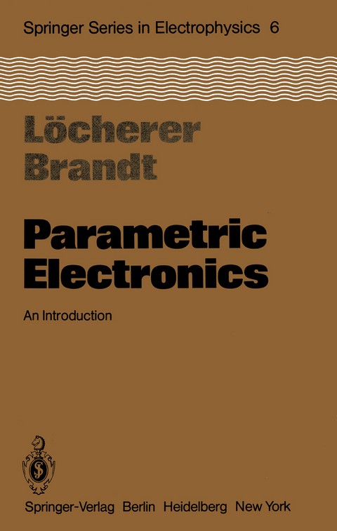 Parametric Electronics - K.-H. Löcherer, C.-D. Brandt