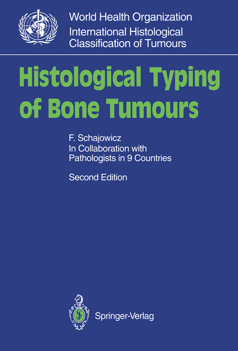 Histological Typing of Bone Tumours - F. Schajowicz