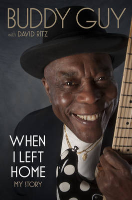 When I Left Home - Buddy Guy