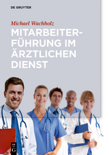 Mitarbeiterführung im ärztlichen Dienst -  Michael Wachholz