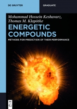 Energetic Compounds -  Mohammad Hossein Keshavarz,  Thomas M. Klapötke