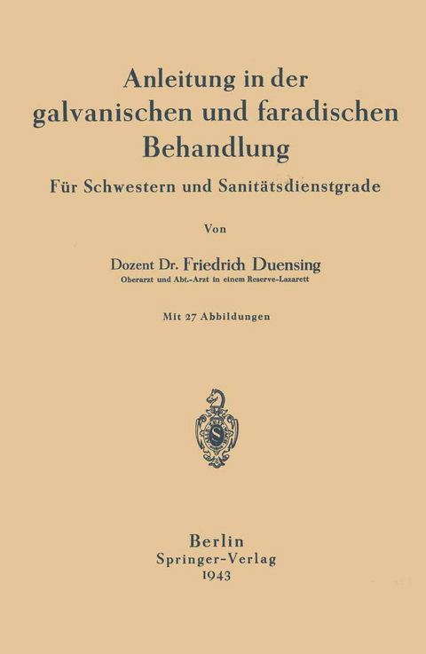 Anleitung in der galvanischen und faradischen Behandlung - NA Duensing