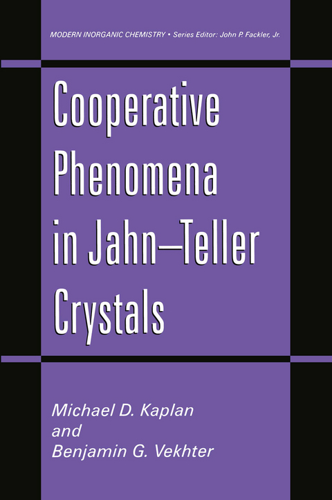 Cooperative Phenomena in Jahn—Teller Crystals - Michael D. Kaplan, Benjamin G. Vekhter