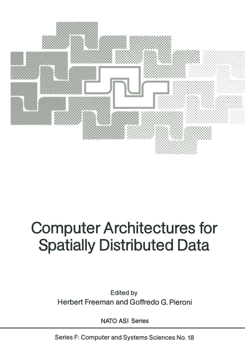 Computer Architectures for Spatially Distributed Data - 