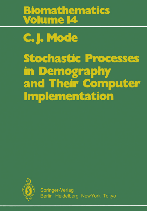 Stochastic Processes in Demography and Their Computer Implementation - C.J. Mode