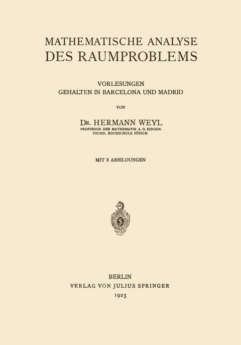 Mathematische Analyse des Raumproblems - Hermann Weyl