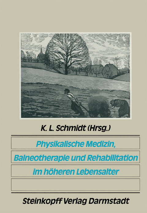 Physikalische Medizin, Balneotherapie und Rehabilitation im höheren Lebensalter - 