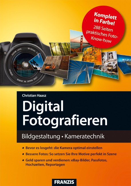 Digital Fotografieren - Christian Haasz