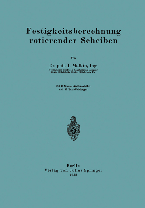 Festigkeitsberechnung rotierender Scheiben - I. Malkin