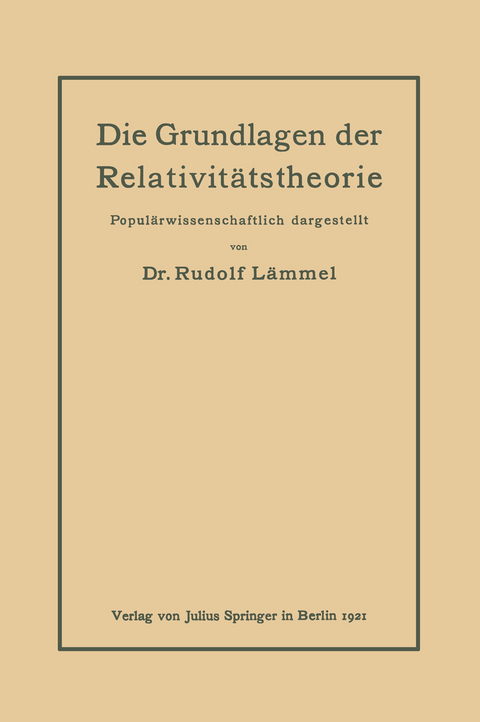 Die Grundlagen der Relativitätstheorie - Rudolf Lämmel