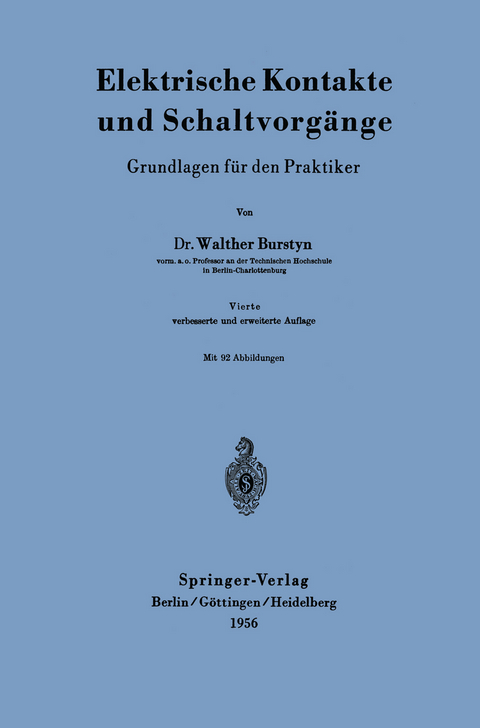 Elektrische Kontakte und Schaltvorgänge - Walther Burstyn