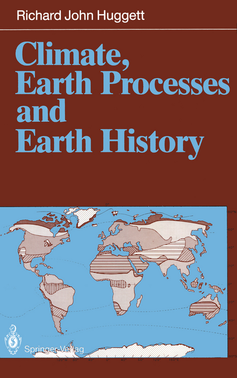 Climate, Earth Processes and Earth History - Richard J. Huggett