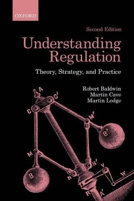 Understanding Regulation - Robert Baldwin, Martin Cave, Martin Lodge