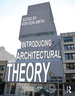 Introducing Architectural Theory - Korydon Smith, Miguel Guitart