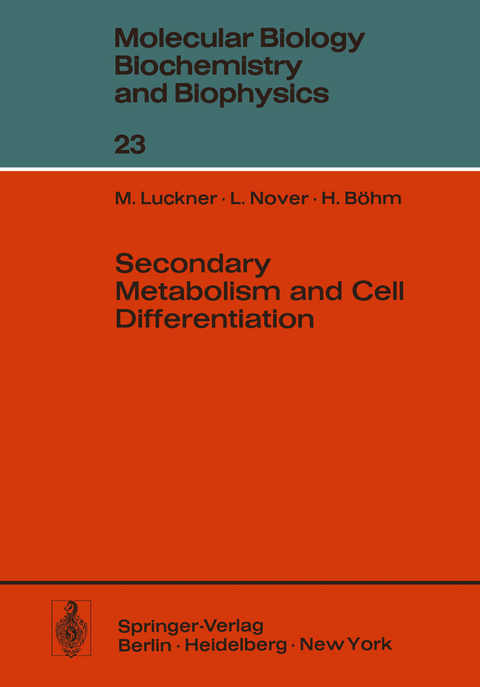 Secondary Metabolism and Cell Differentiation - M. Luckner, L. Nover, H. Böhm