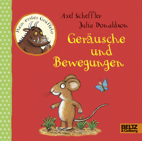 Mein erster Grüffelo - Geräusche und Bewegungen - Axel Scheffler, Julia Donaldson