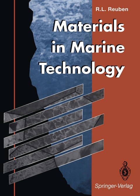 Materials in Marine Technology - Robert L. Reuben