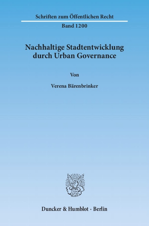 Nachhaltige Stadtentwicklung durch Urban Governance. - Verena Bärenbrinker