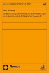 Die Besteuerung von Wandelschuldverschreibungen im deutschen und niederländischen Steuerrecht - Nadia Altenburg