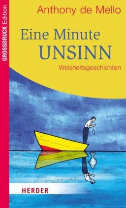 Eine Minute Unsinn - Anthony De Mello