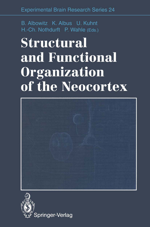 Structural and Functional Organization of the Neocortex - 