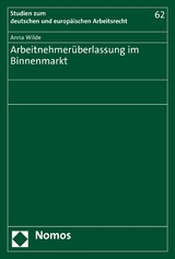 Arbeitnehmerüberlassung im Binnenmarkt - Anna Wilde