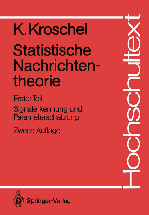 Statistische Nachrichtentheorie - Kristian Kroschel