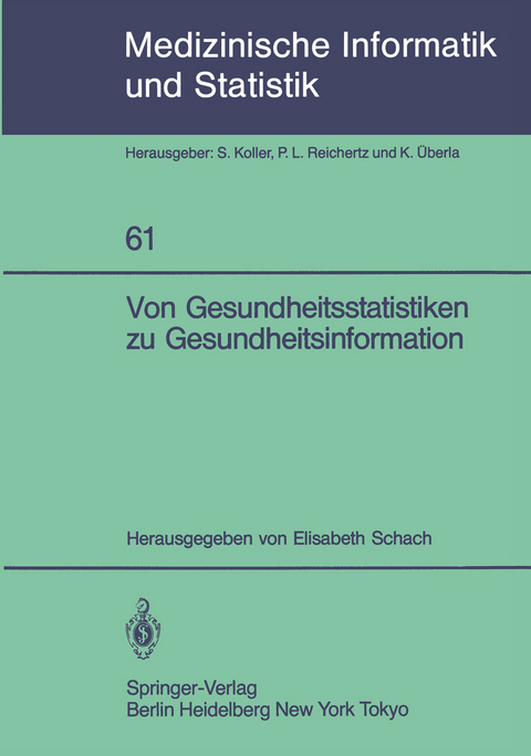 Von Gesundheitsstatistiken zu Gesundheitsinformation - 