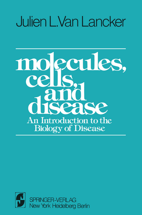 Molecules, Cells, and Disease - J.L. VanLancker