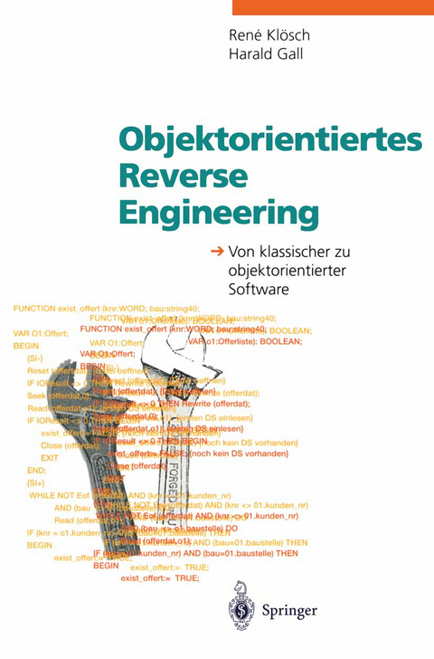 Objektorientiertes Reverse Engineering - Rene Klösch, Harald Gall