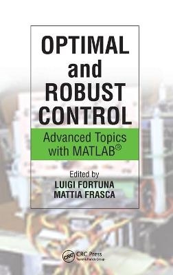 Optimal and Robust Control - Luigi Fortuna, Mattia Frasca