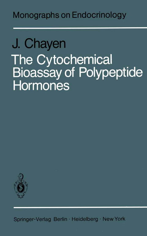 The Cytochemical Bioassay of Polypeptide Hormones - J. Chayen