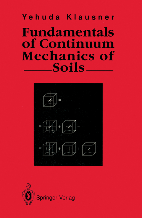 Fundamentals of Continuum Mechanics of Soils - Yehuda Klausner