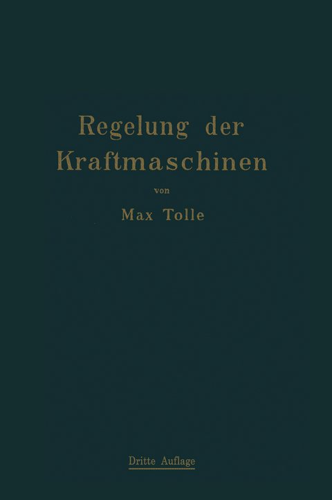 Regelung der Kraftmaschinen - Max Tolle