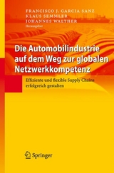 Die Automobilindustrie auf dem Weg zur globalen Netzwerkkompetenz - 